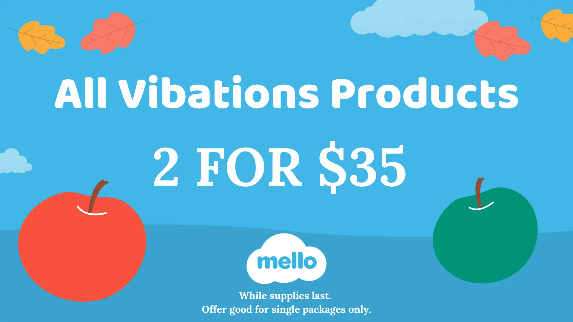 VIBATIONS PRODUCTS 2 for $35