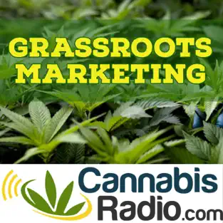Grassroots Marketing CannabisRadio.com